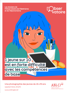 ANLCI – Dossiers de l’observatoire : 1 jeune sur 10 est en forte difficulté avec les compétences de base