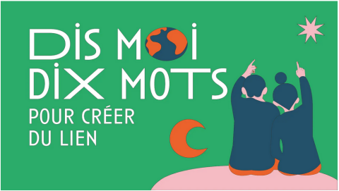 « Dis-mois dix mots pour créer du lien »: concours d&rsquo;écriture pour les jeunes exilés